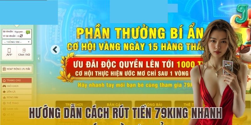 Lưu ý cần nhớ để rút tiền 79KING thành công nhanh chóng