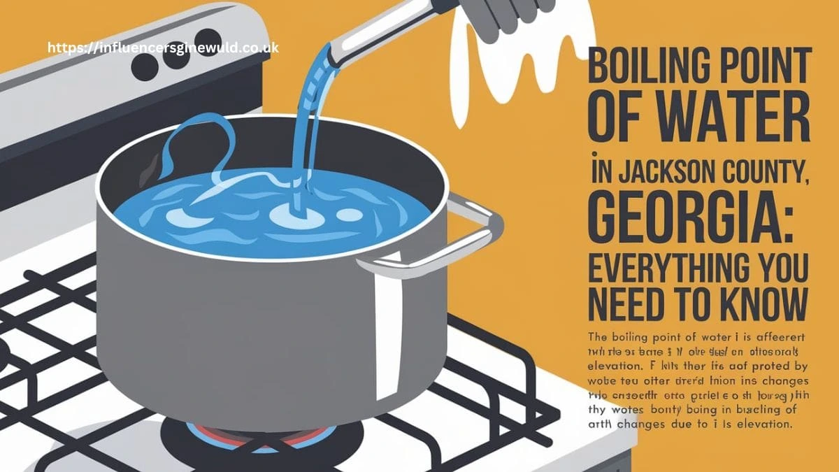 Boiling Point of Water in Jackson County Georgia