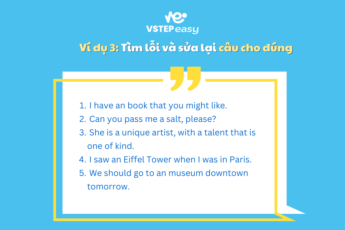 Ví dụ 3: Tìm lỗi và sửa lại câu cho đúng