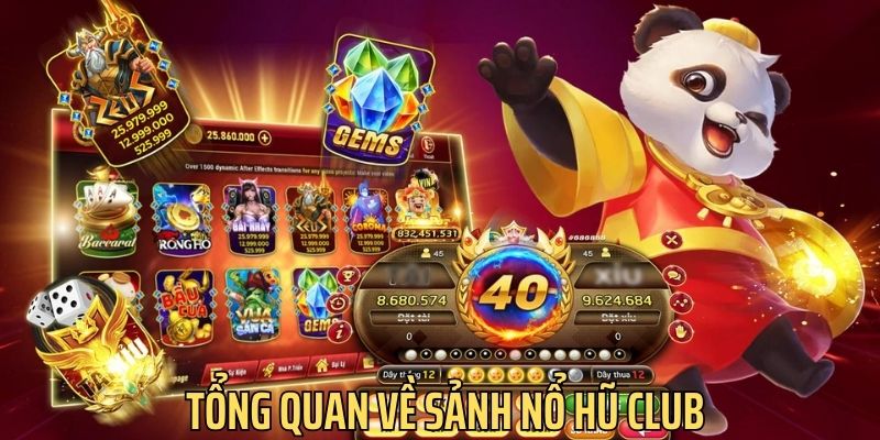 Nổ hũ Club là sảnh game hot nhất hiện nay