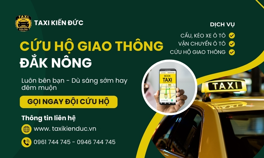 Dịch Vụ Cứu Hộ Giao Thông Đắk Nông Tại Taxi Kiến Đức