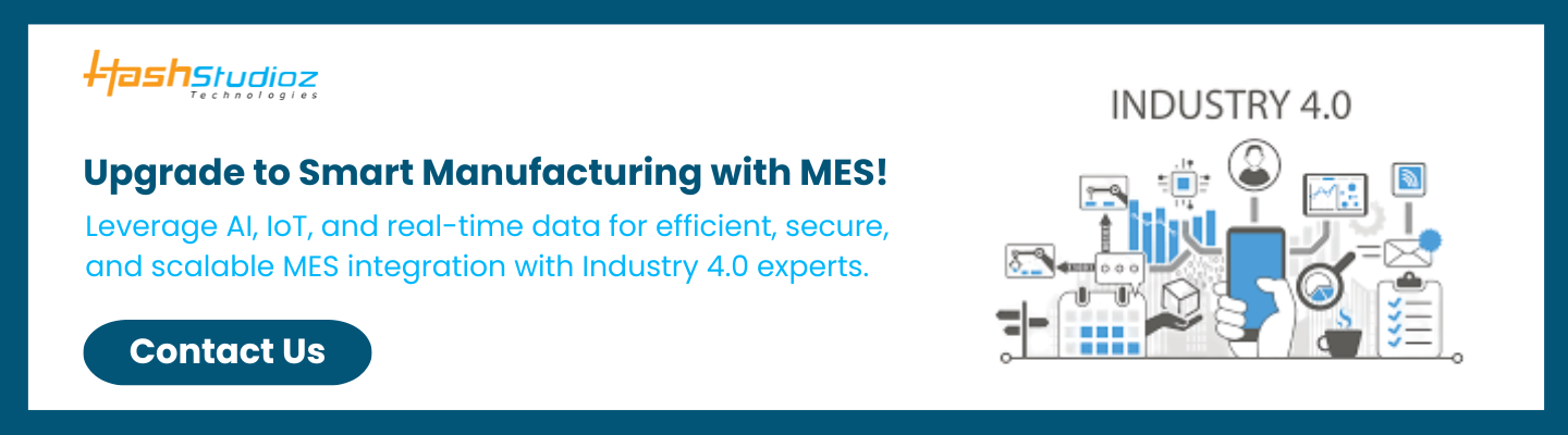 Upgrade to Smart Manufacturing with MES!