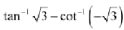 chapter 2-Inverse Trigonometric Function Exercise 2.1/image162.png