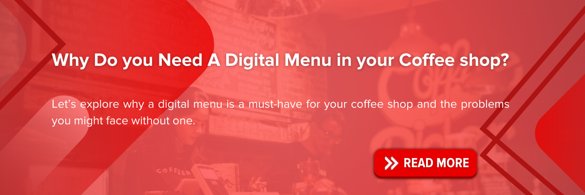 https://blog.easyeat.ai/why-do-you-need-a-digital-menu-in-your-coffee-shop/