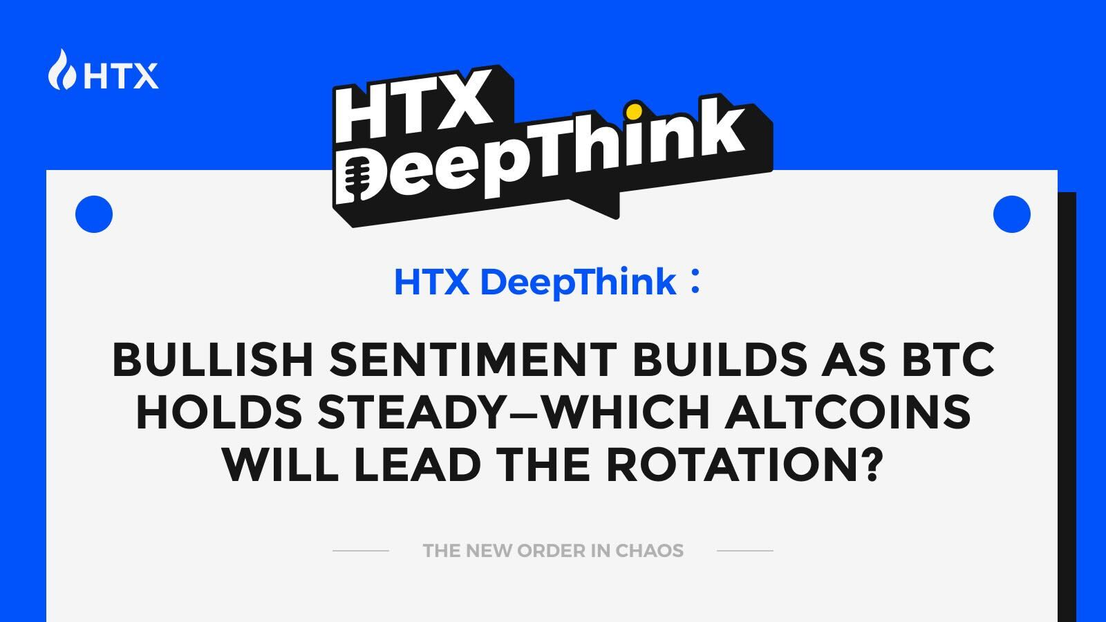 HTX DeepThink: Bullishe Stimmung wächst, während BTC stabil bleibt – Welche Altcoins werden die Rotation anführen? AD 4nXfS6SEx0SjCLWN89LAaHZIS5nsaG6Xz v8BKN2 aixPij59mm4wHWGOMu0qoLlP0kpLnoS4Kgf09NPyI41WCBQut37wpcGPN3f74JLZW2tgdCY2WFOUZ D5ZWlHdpl5VqjOsLeW?key=r OIMpRX7LjMfqtnR74reg