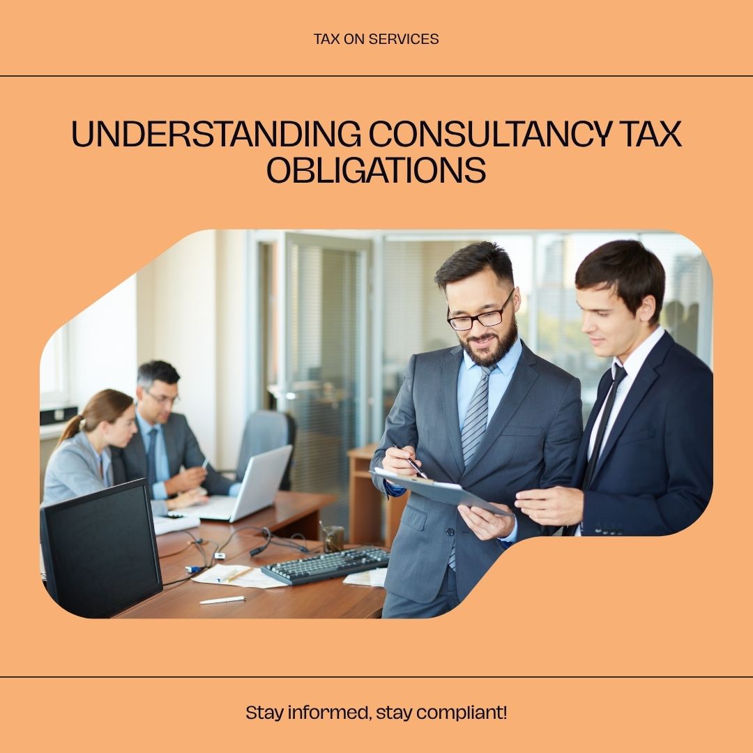 Tax on Consultancy Services: Applicability, Tax Rate, and Key Insights