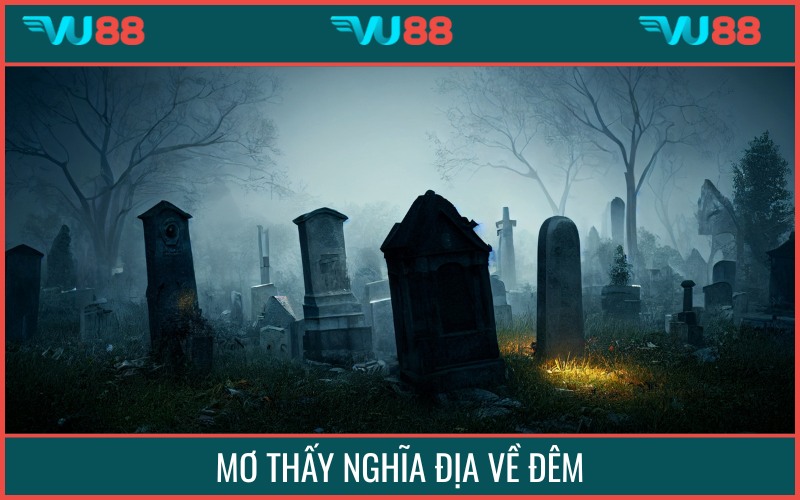 Mơ thấy nghĩa đĩa thời điểm ban đêm