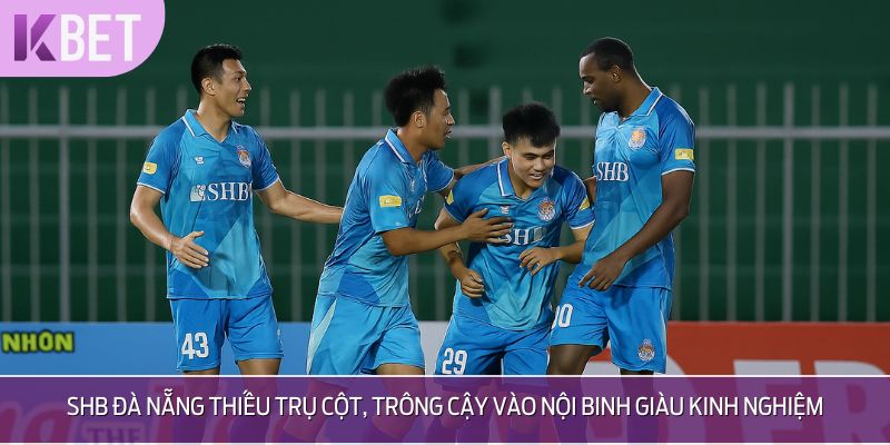 SHB Đà Nẵng buộc phải dựa vào các cầu thủ nội khi ngoại binh vắng mặt