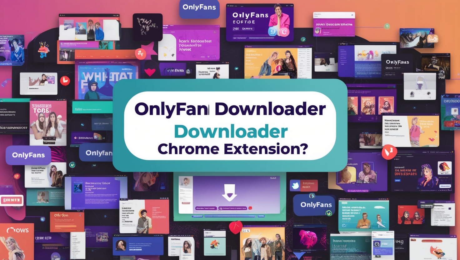 onlyfans downloader chrome