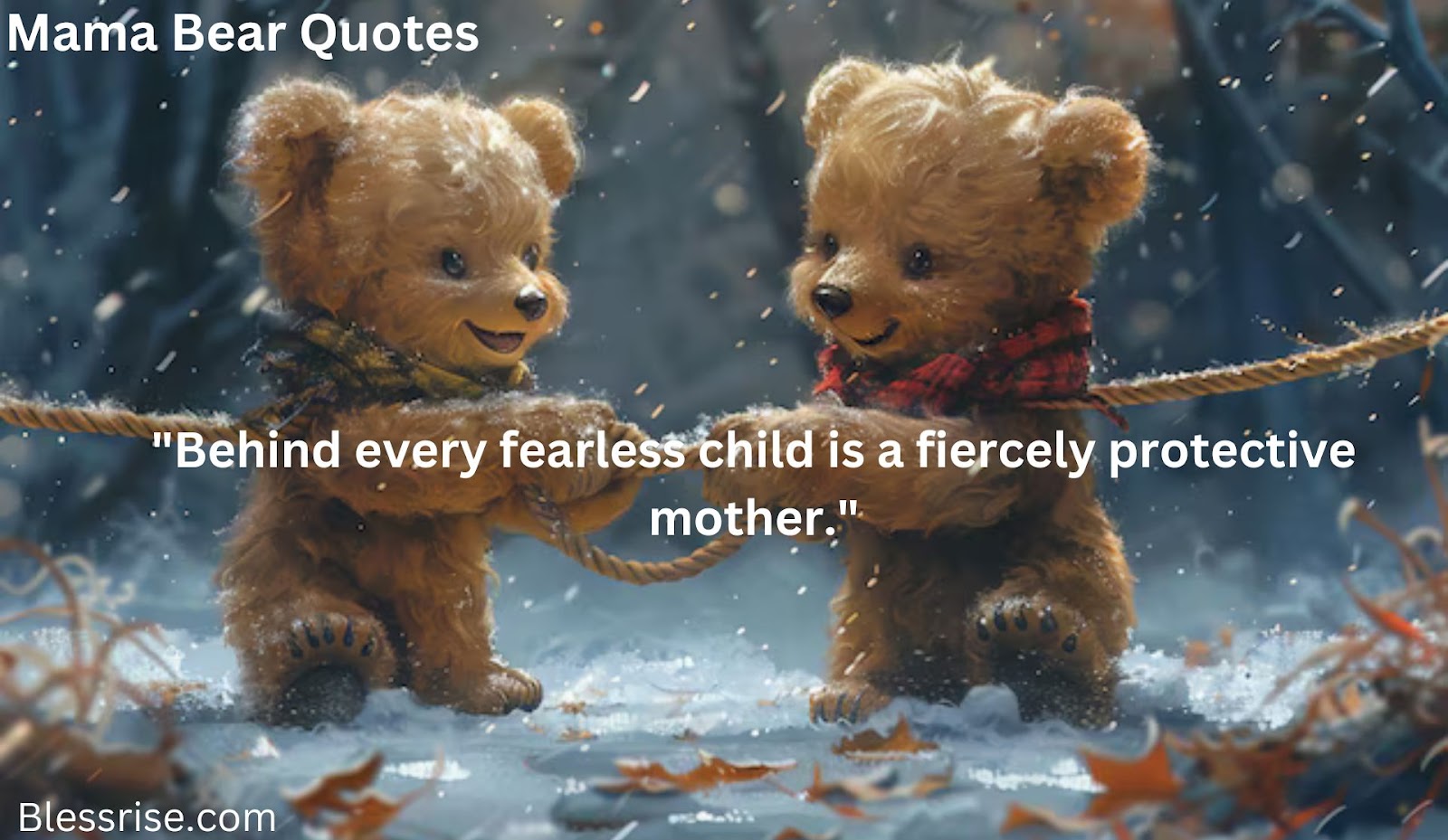 Inspiring mama bear quotes