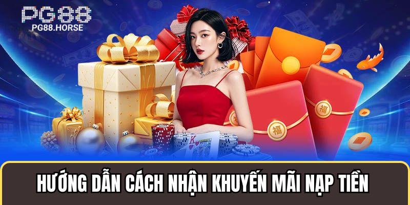 Hướng dẫn cách nhận khuyến mãi nạp tiền từ hệ thống