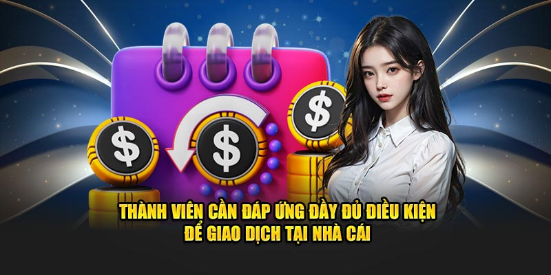 Các quy định bắt buộc khi thực hiện khi nạp tiền 58Win