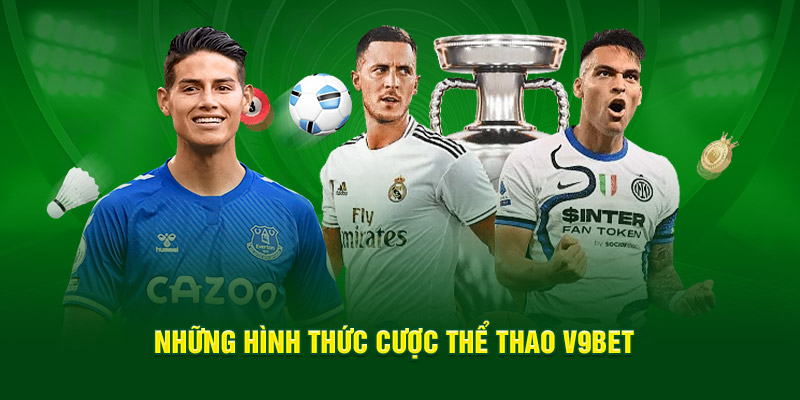 Những hình thức cược thể thao v9BET