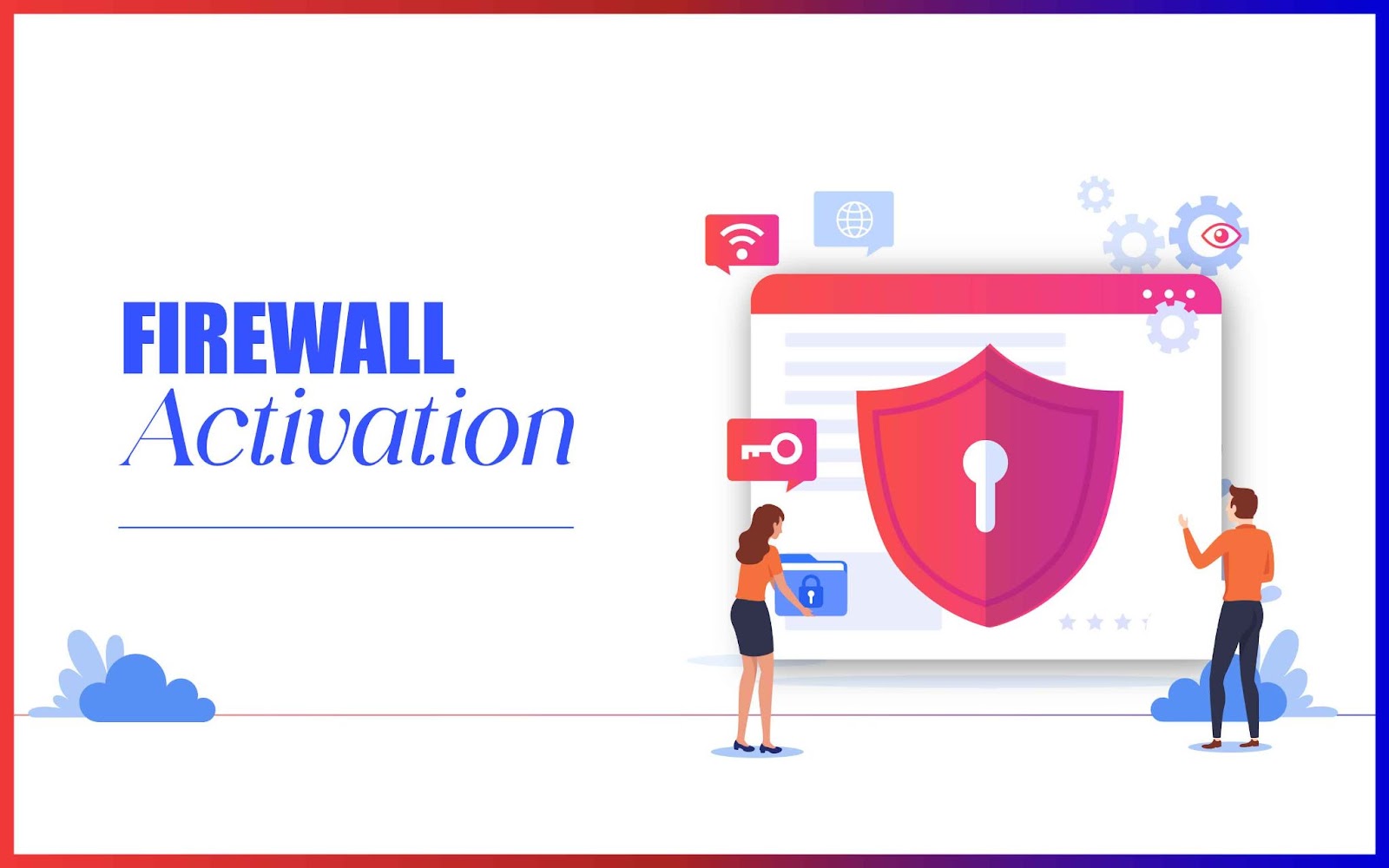 Firewall activation - malware protection