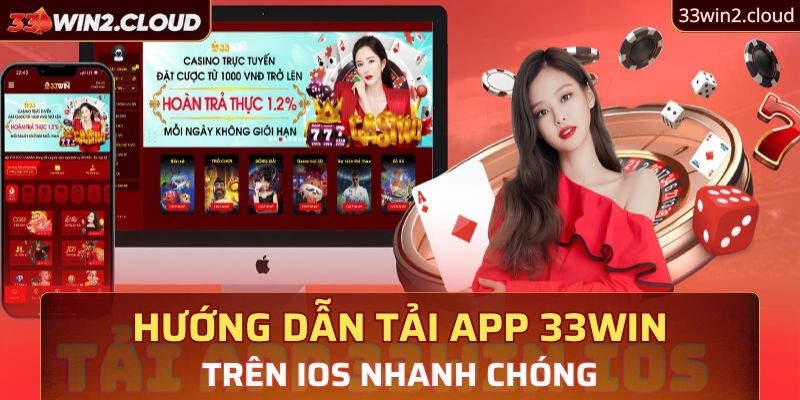 Tải App 33Win Để Tham Gia Thiên Đường Cá Cược