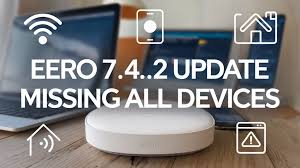 Eero 7.4.2 update missing all devices amazon