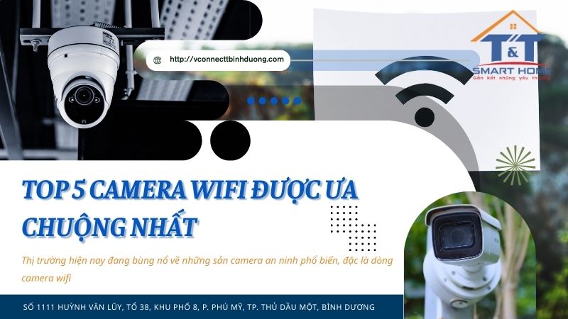top-5-camera-wifi-duoc-ua-chuong-nhat