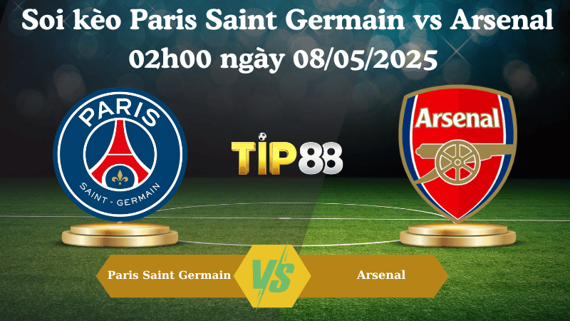 Soi kèo Paris Saint Germain vs Arsenal 02h00 ngày 08/05/2025 
