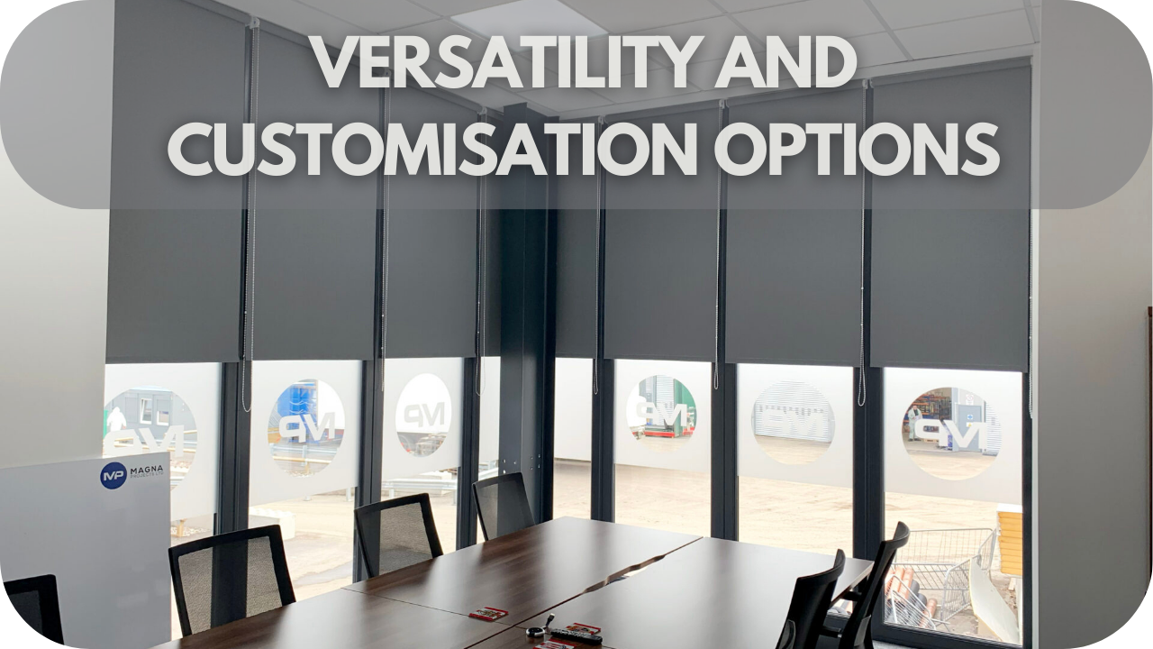 How Your Office Can Benefit From Roller Blinds: Versatility and Customisation Options