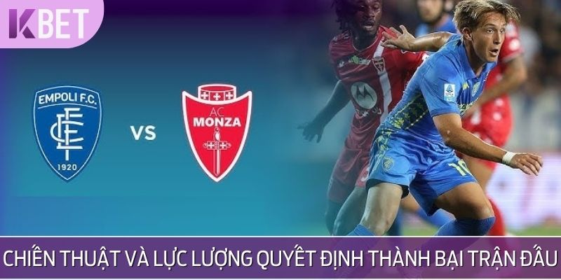 Chiến thuật và lực lượng sẽ quyết định thành bại trận đấu