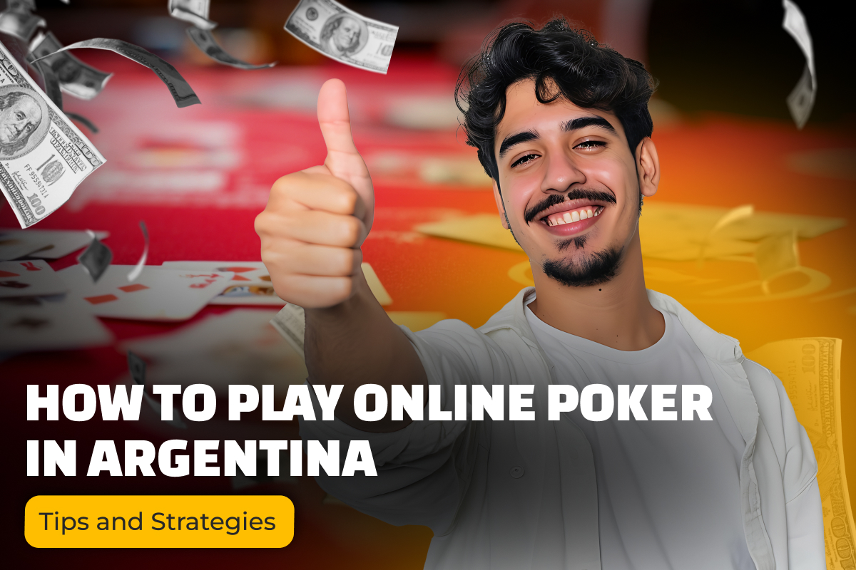 Online Poker in Argentina: Tips and Strategies