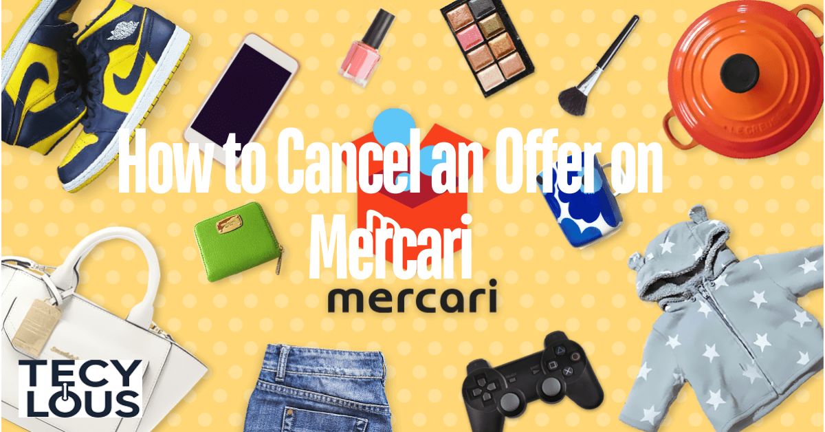 How to Cancel Offer on Mercari