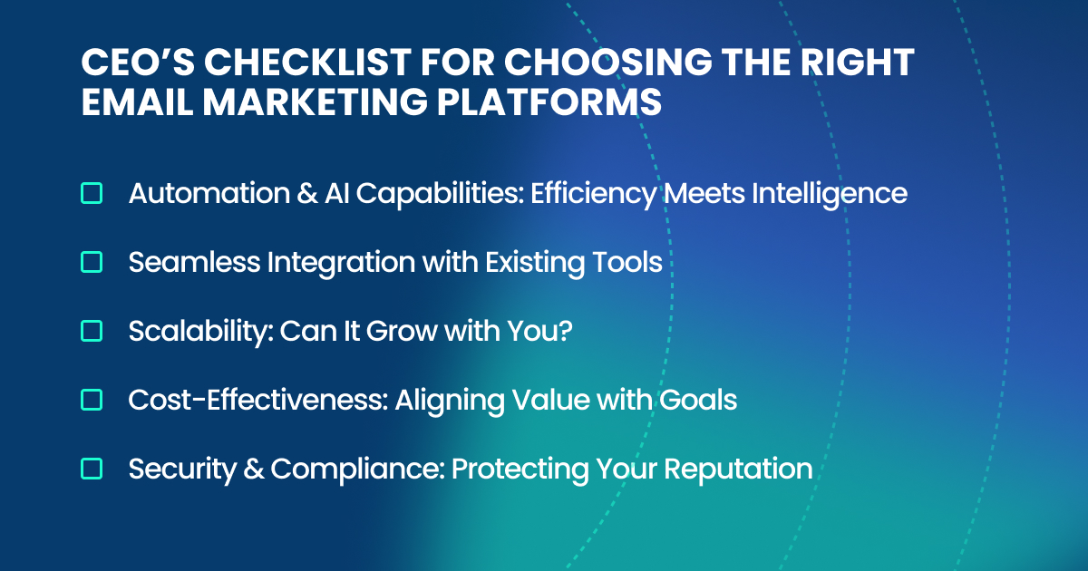 CEO checklist for choosing email marketing platforms