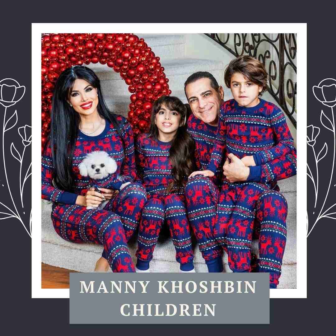 Manny Khoshbin’s Children