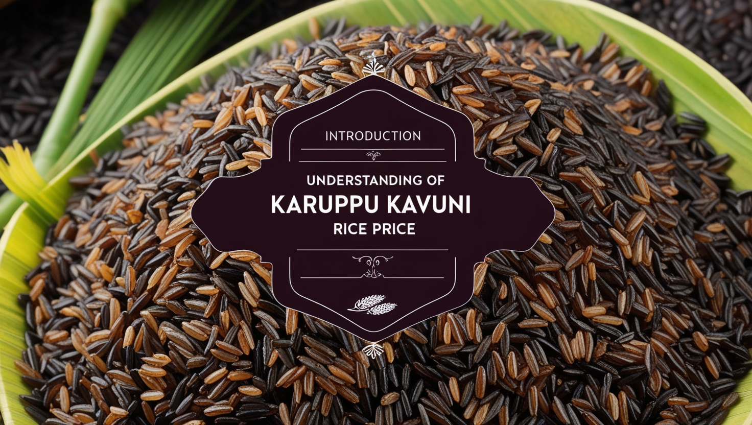 Karuppu Kavuni Rice Price
