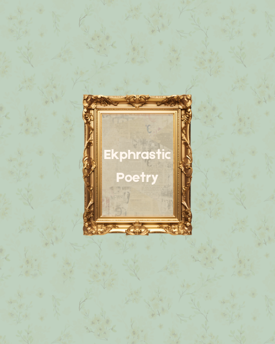 Ekphrastic Poetry frame