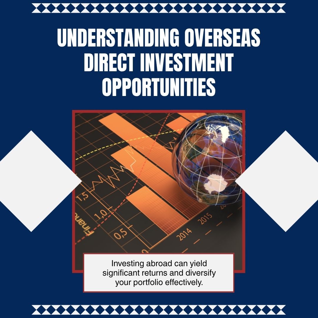 Overseas Direct Investment (ODI)