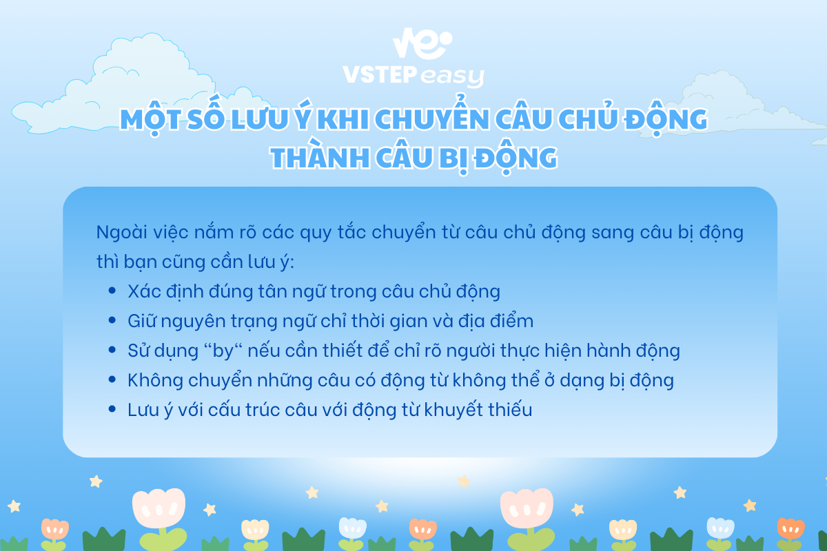 Một số lưu ý khi chuyển câu chủ động thành câu bị động