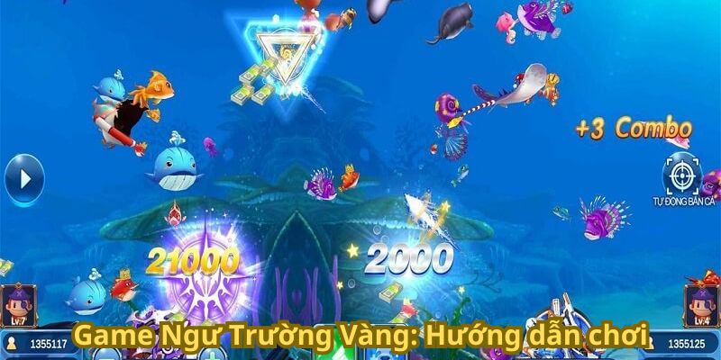 Game Ngư Trường Vàng: Hướng dẫn chơi