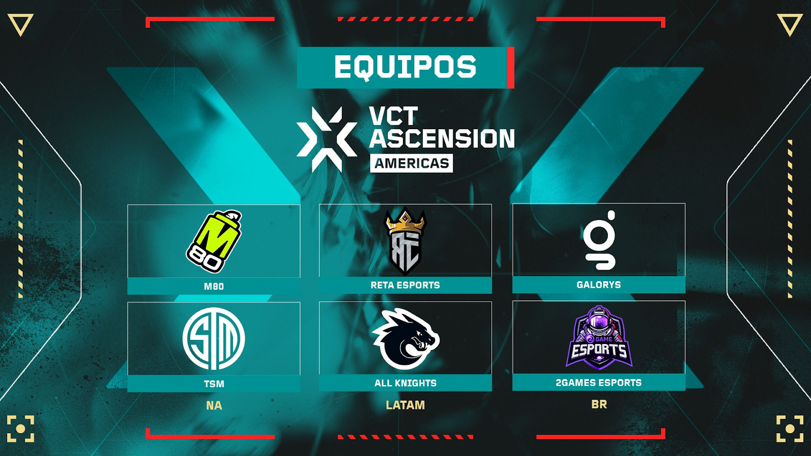 Equipos VCT Ascension Americas 