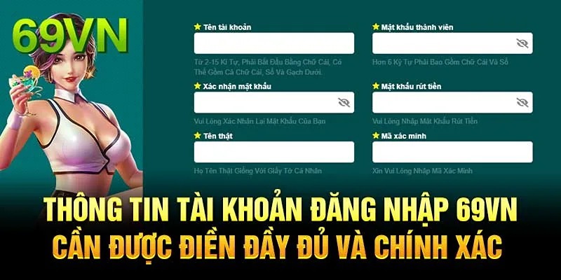 Thành viên chú ý điền đúng dữ liệu khi đăng nhập 69VN