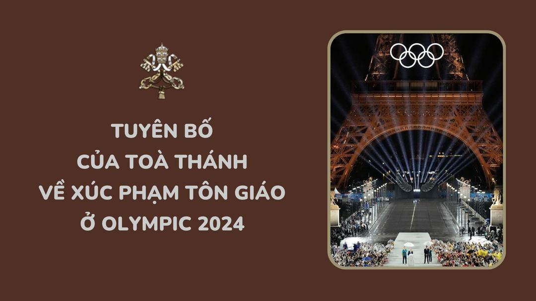 Tuyên bố của Toà Thánh về xúc phạm tôn giáo ở Olympic 2024