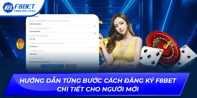 How to Register at F8BET Casino: A Complete Guide for 2025
