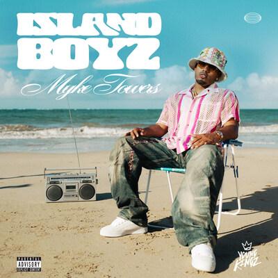 Myke Towers — ISLAND BOYZ