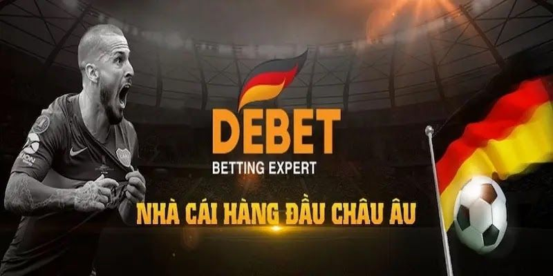 Giới Thiệu Nhà Cái Debet - Đẳng Cấp Cá Cược Hàng Đầu Việt Nam