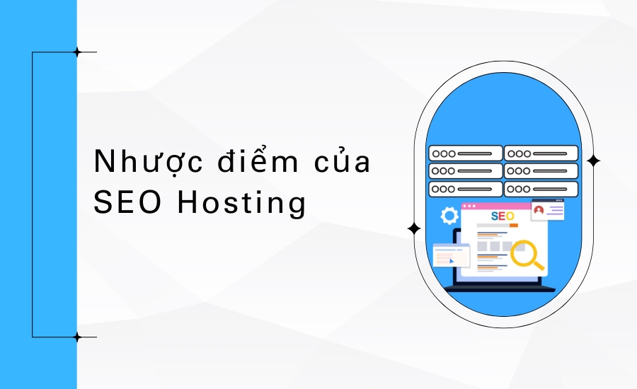 Nhược điểm của SEO Hosting