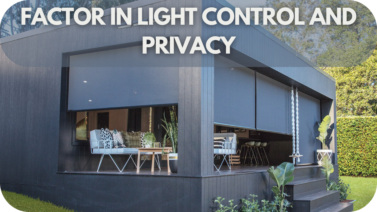 Factor in Light Control and Privacy