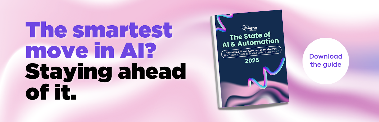 Download the 2025 State of AI & Automation guide