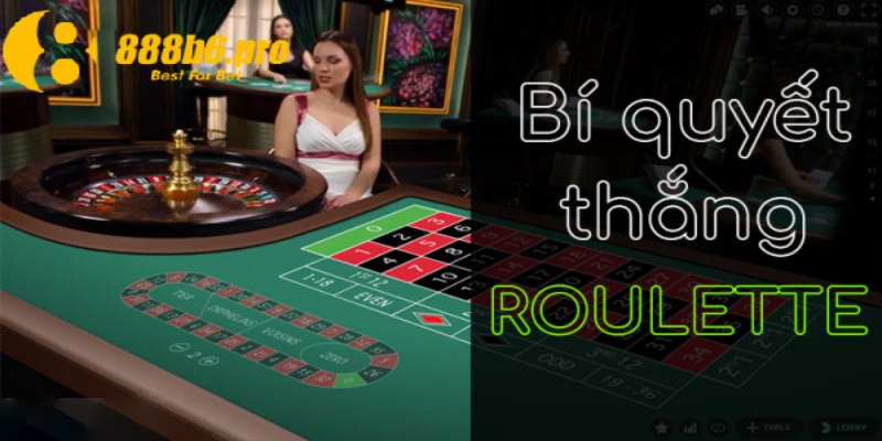 Cách chơi Roulette hay chuẩn như cao thủ