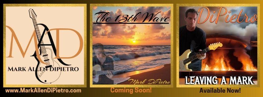 Sophomore Album ‘The 13th Wave’ with 11 fantastic songs by Mark DiPietro dropping Worldwide