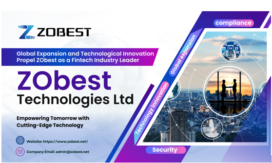 ZObest Technologies Ltd's Advanced Technology Promotes Financial Innovation