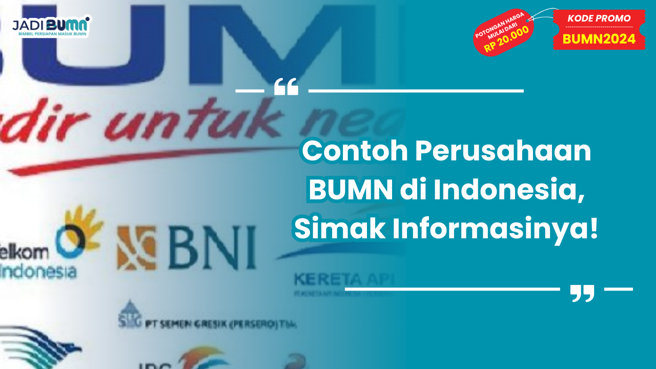 Contoh Perusahaan BUMN di Indonesia