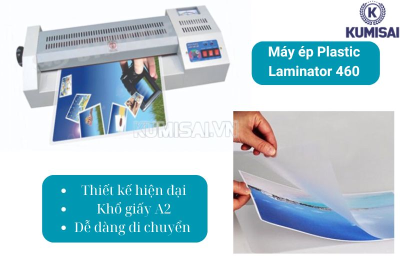 Máy ép Plastic Laminator 460 cũng được sử dụng khá phổ biến