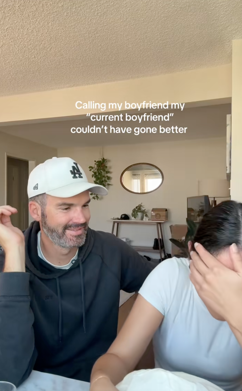 calling my boyfriend my "current boyfriend" couldn't have gone better