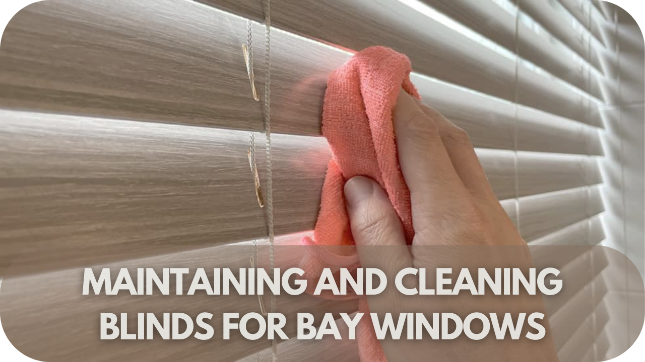 Cleaning bay window blinds