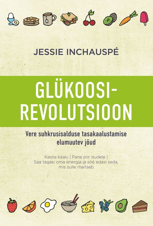 ''Glükoosirevolutsioon'' Jessie Inchausp